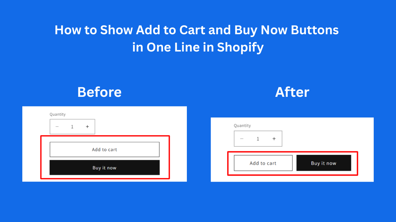 How to Show Add to Cart and Buy Now Buttons in One Line in Shopify